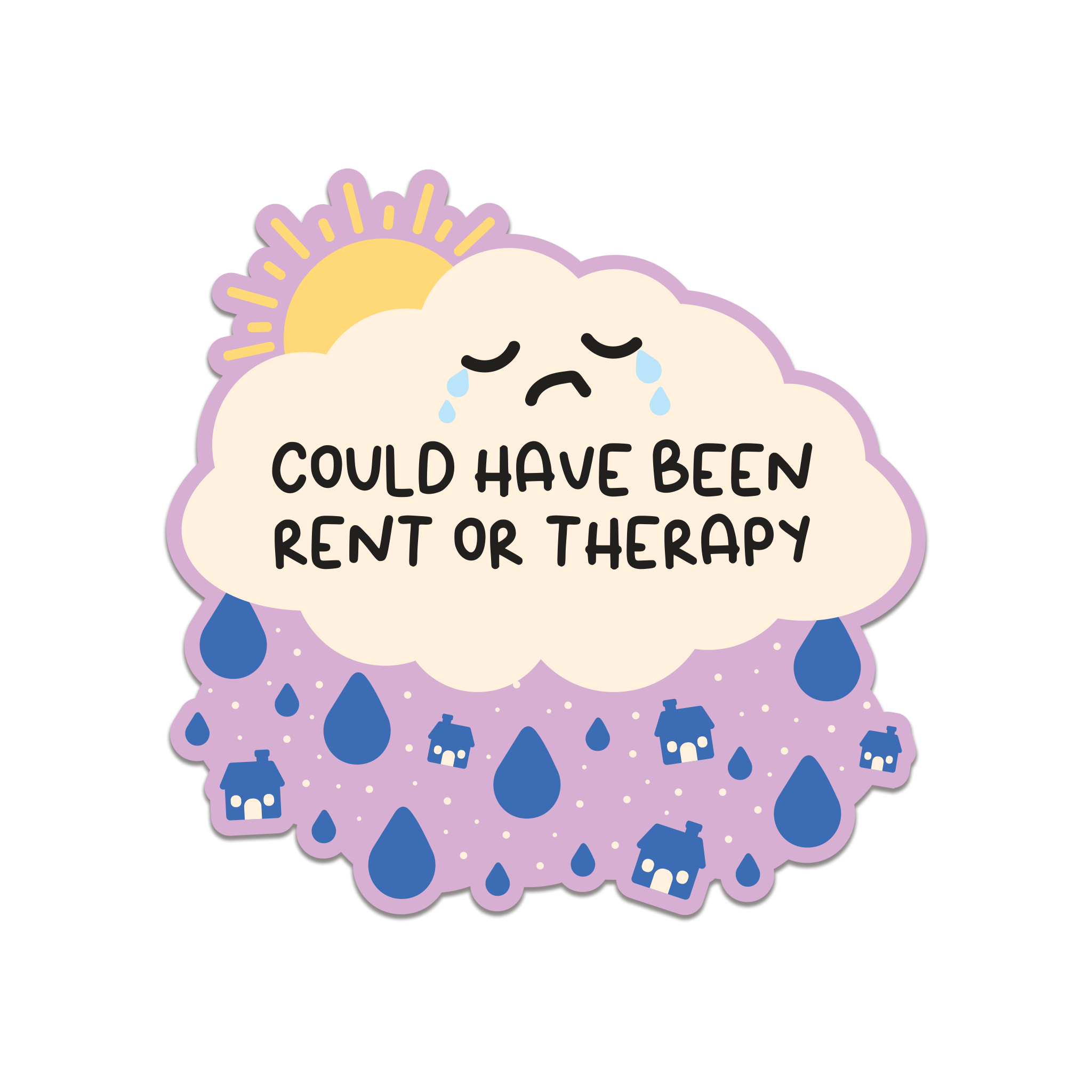 Could Have Been Rent Or Therapy