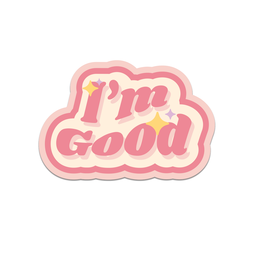 I'm Good