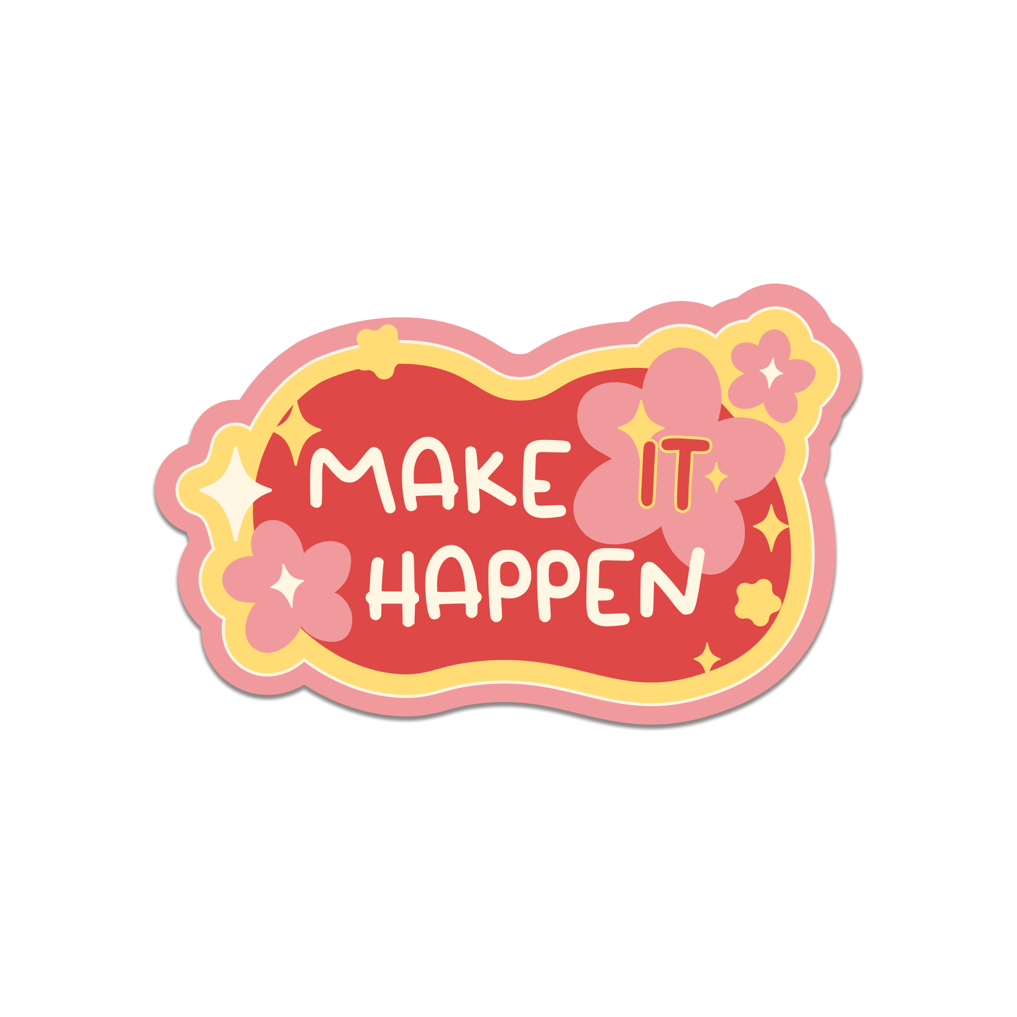 Make It Happen