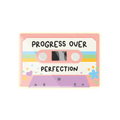 Progress Over Perfection