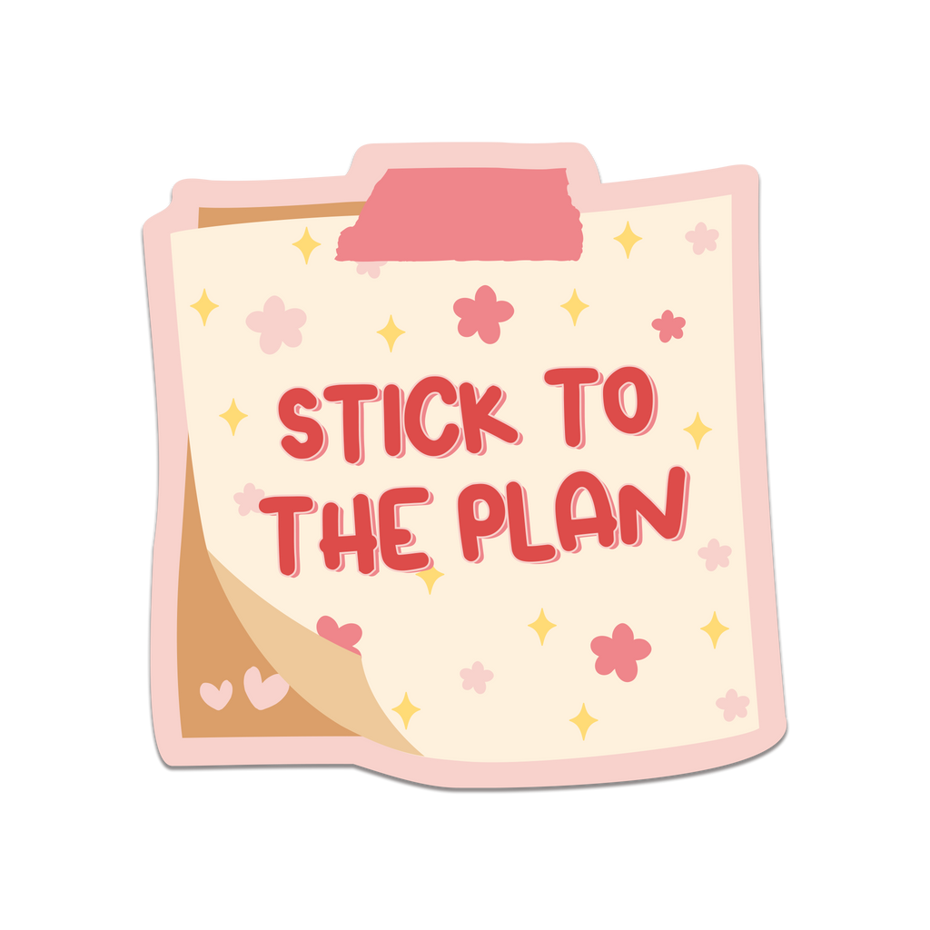 Stick To The Plan
