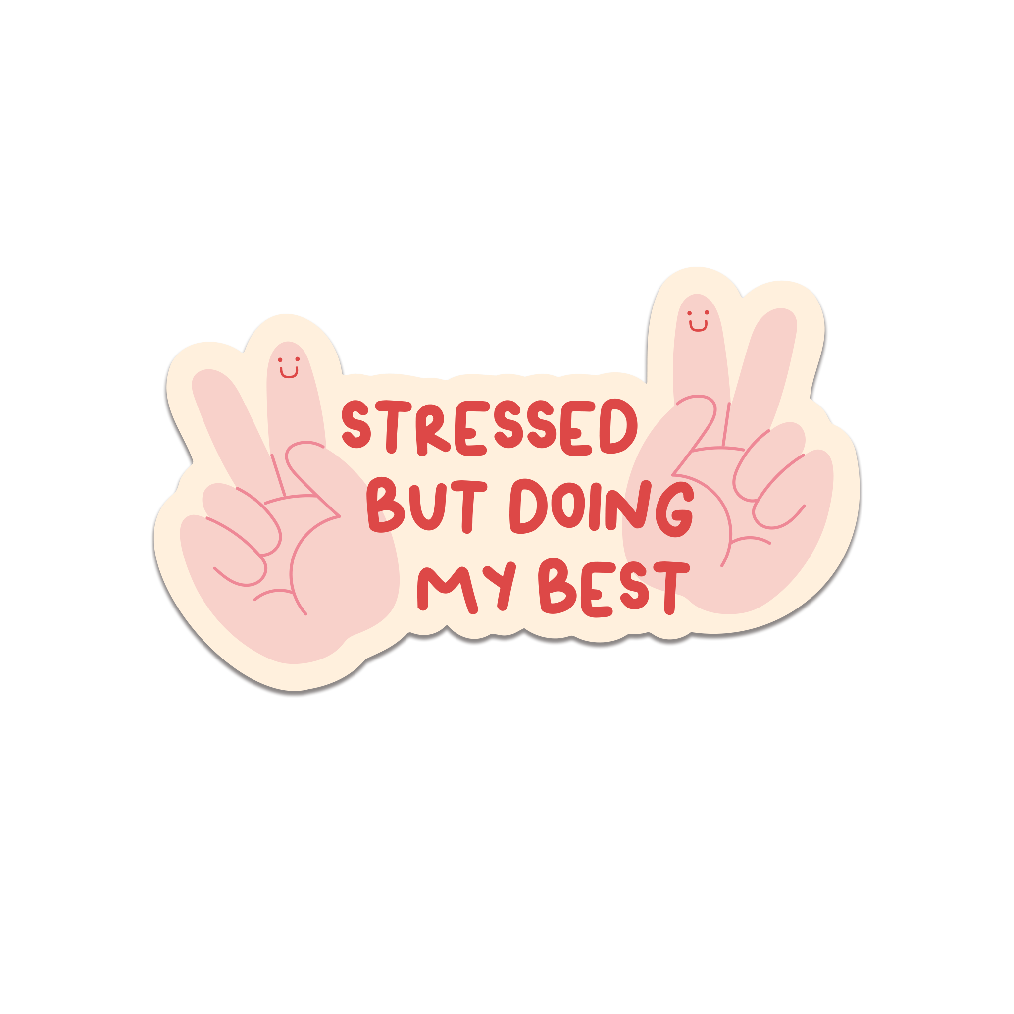Stressed But Doing My Best
