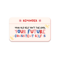 Your Future Consistent Self Awaits